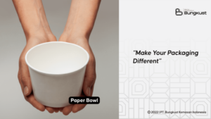 Inilah Alasan Kamu Harus Memesan Paper Bowl di Bungkust